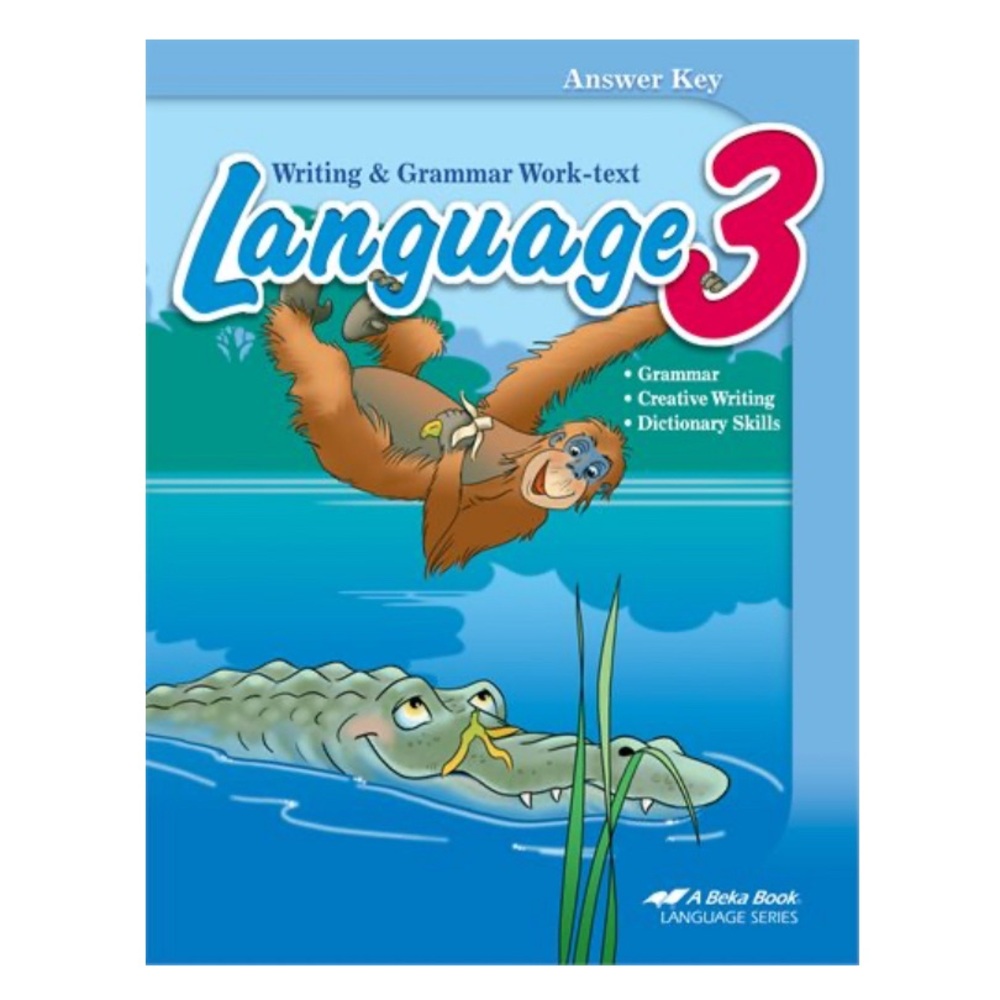 Abeka Language 3 Writing & Grammar Work-Text Answer Key